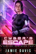 Cover: Cyber's Escape (Sapiens Run, #2) - Jamie Davis