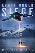 Cover: Earth Under Siege: The Colliding Worlds Trilogy - Waypoint Books