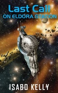 Cover: Last Call on Eldora Station - T&d Publishing