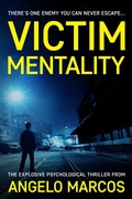Cover: Victim Mentality (Victim Mentality: Nick and Gideon, #1) - Angelo Marcos