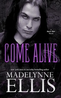 Cover: Come Alive (Rock Hard, #3) - Incantatrix Press