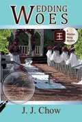Cover: Wedding Woes (Winston Wong Cozy Mysteries, #3) - JJ Chow