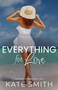 Cover: Everything For Love (The Hamilton Series, #2) - The Hamilton Series