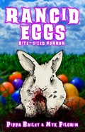 Cover: Rancid Eggs: Bite-sized Horror for Easter - Pugnacious Press