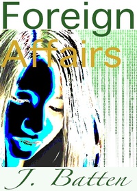 Enlarge image Cover: Foreign Affairs - J Batten