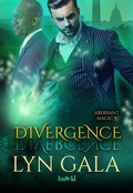 Cover: Divergence (Aberrant Magic, #3) - Lyn Gala