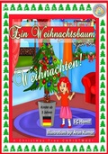 Cover: Ein Weihnachtsbaum Weihnachten! A Christmas Tree Christmas! Kinder ab 3 Jahren. - earthangelbookmedia.com