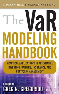 Enlarge image Cover: The VaR Modeling Handbook: Practical Applications in Alternative Investing, Banking, Insurance, and Portfolio Management - McGraw-Hill Professional
