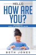 Cover: Hello! How Are You? The Complete Guide to Teaching ESL Online - Beth Jones