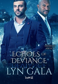 Enlarge image Cover: Echoes of Deviance (Aberrant Magic, #4) - Lyn Gala