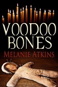 Cover: Voodoo Bones - Melanie Atkins