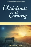 Cover: Christmas is Coming - Heather Hart