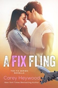 Cover: A Fix Fling (The Fix Series, #5) - Carey Heywood