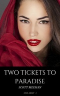 Cover: Two Tickets To Paradise (One Army, #1) - Scott Meehan