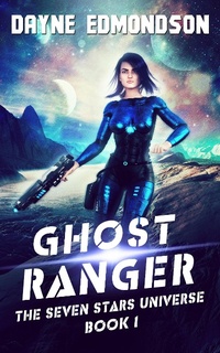 Enlarge image Cover: Ghost Ranger (The Seven Stars Universe, #1) - Dark Star Publishing