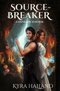 Cover: Source-Breaker (Tales of Tehovir, #2) - Kyra Halland