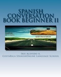 Cover: Spanish Conversation Book For Beginners II - Iris Acevedo A.