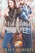 Cover: Unplanned Love (Love In Spring, #2) - Love In Spring