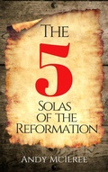Cover: The Five Solas of the Reformation - Hayes Press