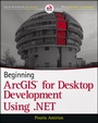 Cover: Beginning ArcGIS for Desktop Development using .NET - Wrox