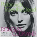 Cover: Polaroids from the Dead - HarperCollins