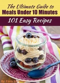 Cover: The Ultimate Guide to Meals Under 10 Minutes - The Heirs Publishing Company