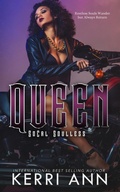 Cover: Queen (Broken Bows,  SoCal Soulless MC, #1) - Kerri Ann