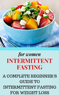 Enlarge image Cover: Intermittent Fasting for Women: A Complete Beginner's Guide to Intermittent Fasting for Weight Loss - Better Body Books