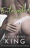 Cover: Entangled Book Two (Entangled Series, #2) - Katherine King