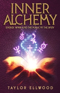 Enlarge image Cover: Inner Alchemy Energy Work and The Magic of the Body (How Inner Alchemy Works, #1) - Magical Experiments Publications