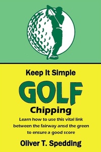Enlarge image Cover: Keep it Simple Golf - Chipping - Oliver Spedding