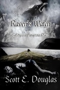 Cover: Raven's Watch (Darklands: The Raven's Calling, #2) - Scott E. Douglas