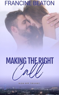 Enlarge image Cover: Making the Right Call - Francine Beaton Publishing