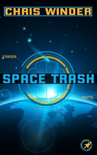 Enlarge image Cover: Space Trash - Chris Winder Books