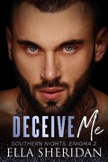 Cover: Deceive Me (Southern Nights: Enigma, #2) - Ella Sheridan