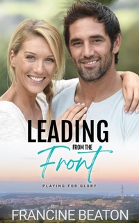 Enlarge image Cover: Leading from the Front - Francine Beaton Publishing