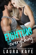 Cover: Fighting for Everything (Warrior Fight Club) - Laura Kaye