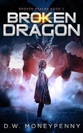 Cover: Broken Dragon (Broken Realms, #3) - Broken Realms