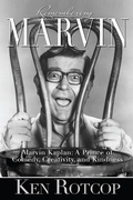 Cover: Marvin Kaplan: A Prince of Comedy, Creativity, and Kindness - BEARMANOR MEDIA