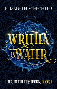 Enlarge image Cover: Written in Water - Elizabeth Schechter