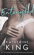Cover: Entangled: Complete Series Box Set Book One, Two & Three (Entangled Series) - Katherine King