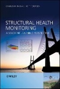 Enlarge image Cover: Structural Health Monitoring - A Machine Learning Perspective - Wiley
