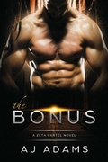 Cover: The Bonus (The Zeta Cartel Novels, #1) - Ellen Whyte