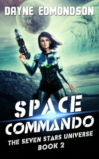 Enlarge image Cover: Space Commando (The Seven Stars Universe, #2) - The Seven Stars Universe