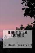 Cover: Truth, Myths, and Confusions (Volume I) - William Honeycutt