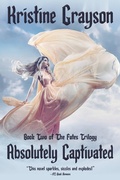 Cover: Absolutely Captivated (The Fates Trilogy, #2) - WMG Publishing