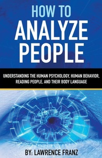 Enlarge image Cover: How to Analyze People - Heirs Publishing Company