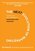 Cover: The Next Evolution of Marketing: Connect with Your Customers by Marketing with Meaning - McGraw-Hill Professional