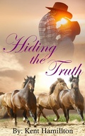 Cover: Hiding The Truth (mail order brides western historical romance, #2) - mail order brides western historical romance
