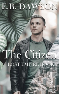 Enlarge image Cover: The Citizen - E.B. Dawson